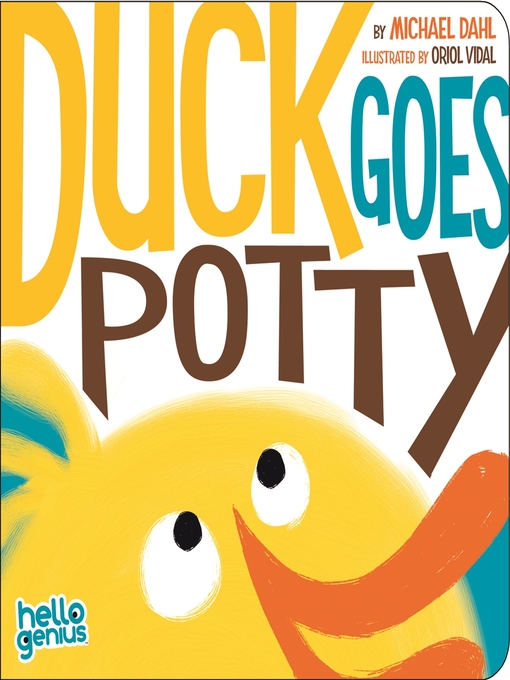 Title details for Duck Goes Potty by Michael Dahl - Wait list